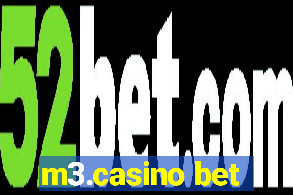 m3.casino bet